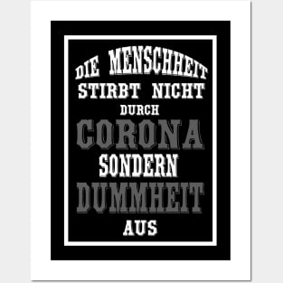 Die Menschheit stirbt nicht durch Corona sondern durch Dummheit aus Posters and Art